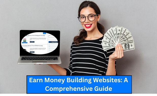 Earn Money Building Websites: A Comprehensive Guide Image
