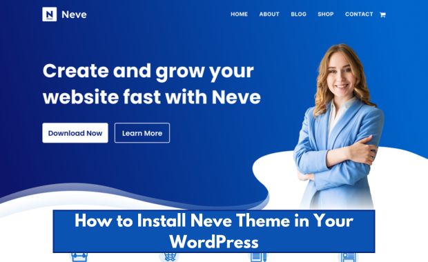 How to Install Neve Theme in Your WordPress Image