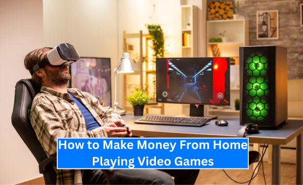 How to Make Money From Home Playing Video Games Image