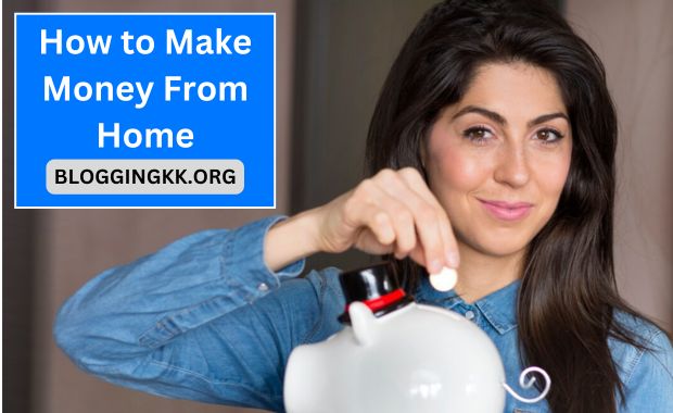 How to Make Money From Home: A Complete Guide Image