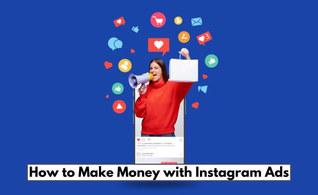How to Make Money with Instagram Ads Image