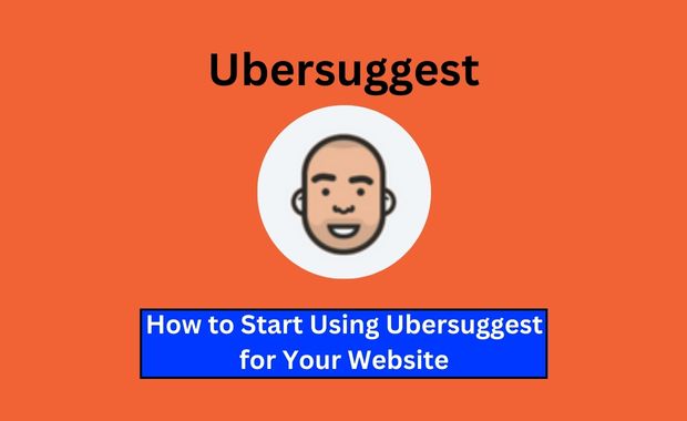 How to Start Using Ubersuggest for Your Website Image